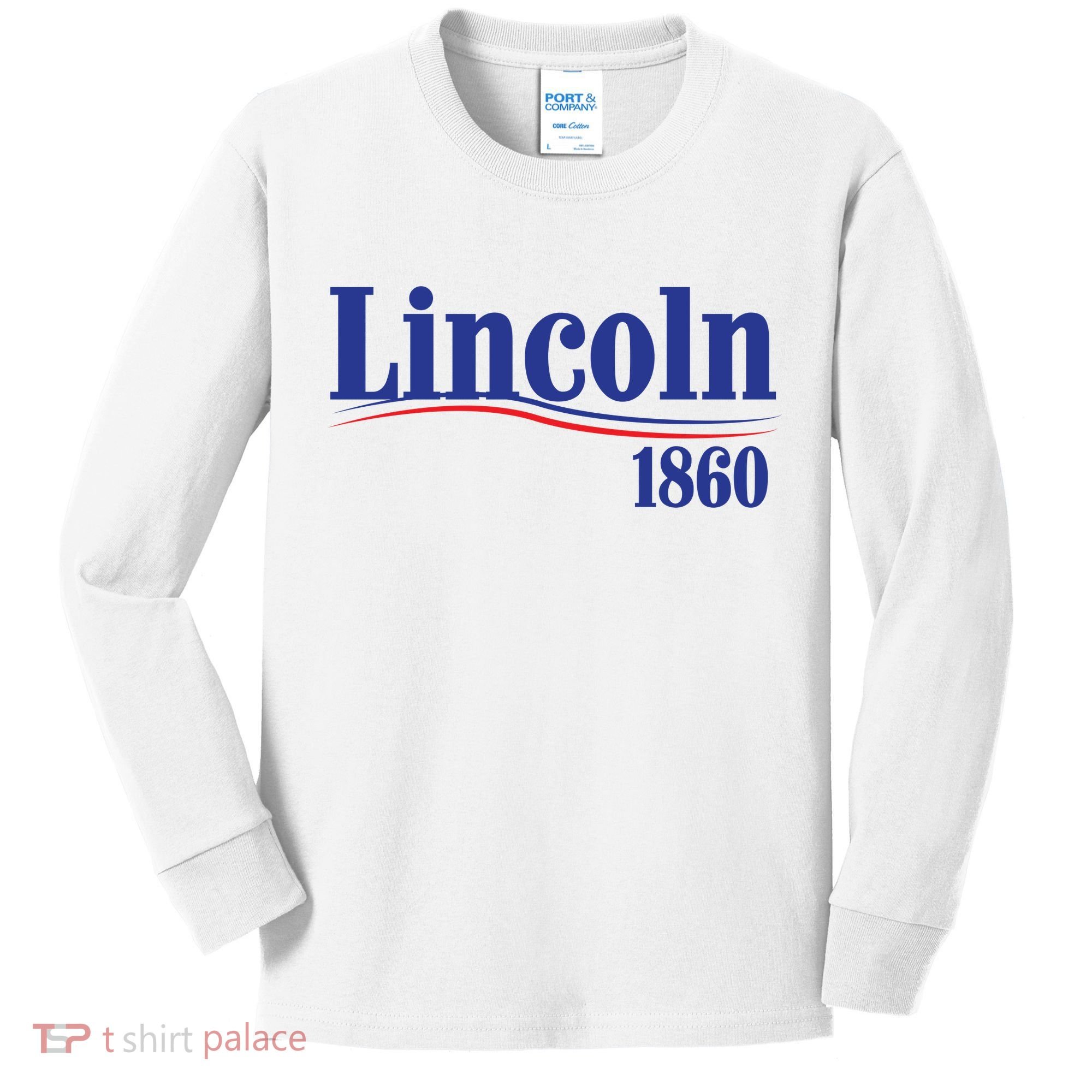 Lincoln 1860 For President Kids Long Sleeve Shirt