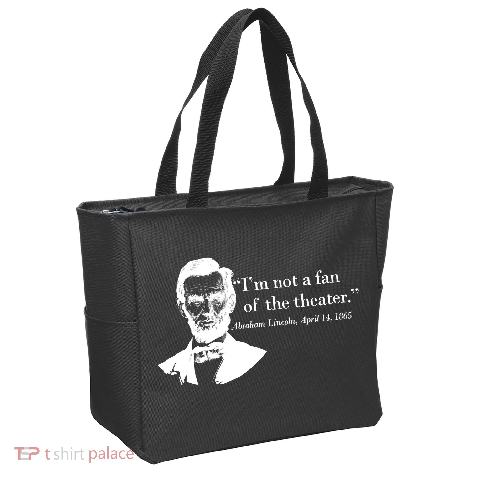 Lincoln Not A Fan Of The Theater Tote Bag