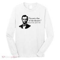 Lincoln Not A Fan Of The Theater Long Sleeve Shirt thumb 0