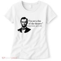 Lincoln Not A Fan Of The Theater Women's T-Shirt thumb 0