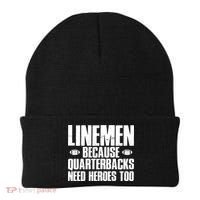 Linemen Because Quarterbacks Need Heroes Too Beanie thumb 0