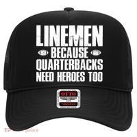 Linemen Because Quarterbacks Need Heroes Too Hat thumb 0