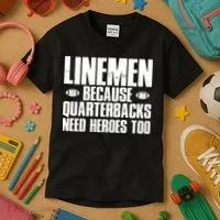 Linemen Because Quarterbacks Need Heroes Too Kids T-Shirt thumb 3