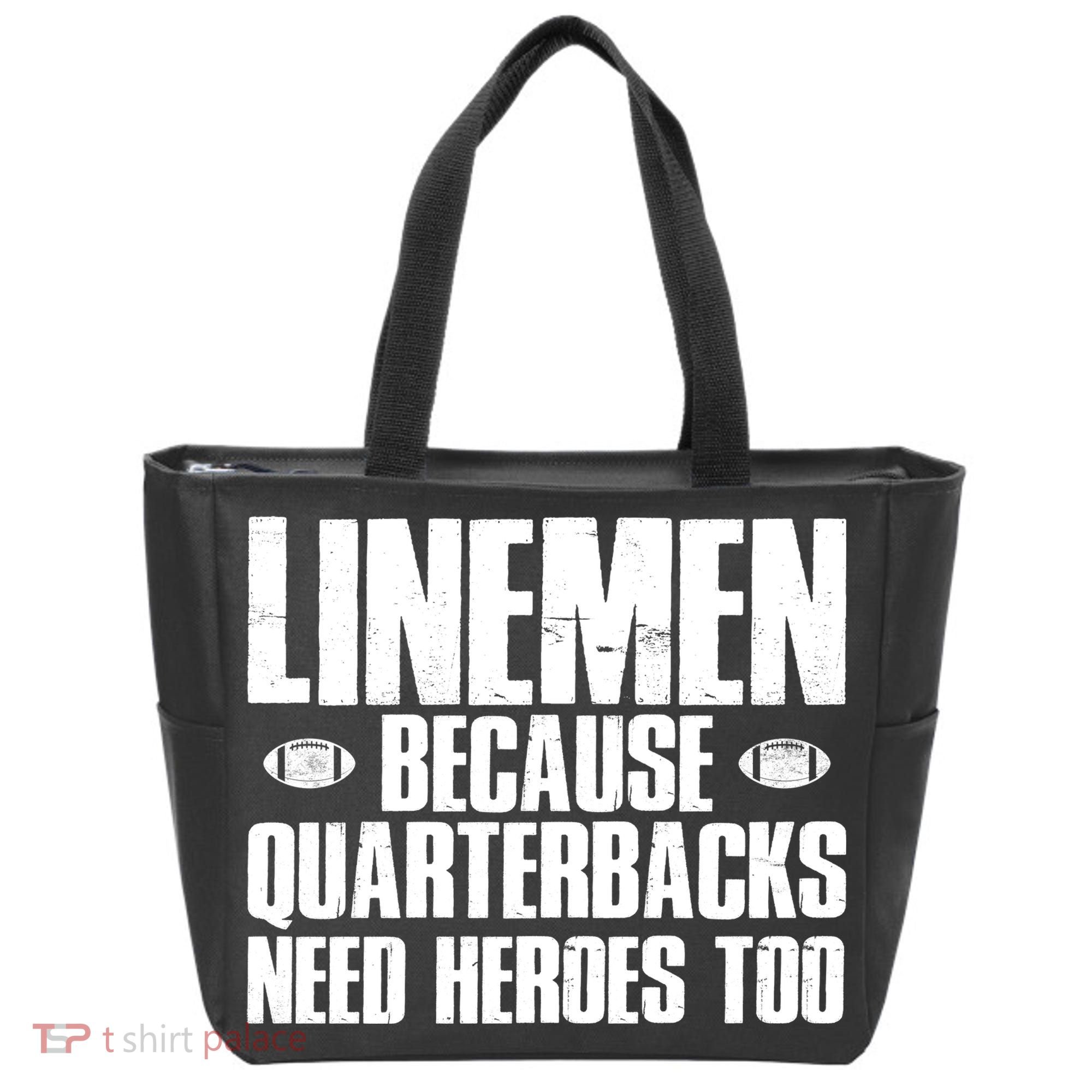 Linemen Because Quarterbacks Need Heroes Too Tote Bag