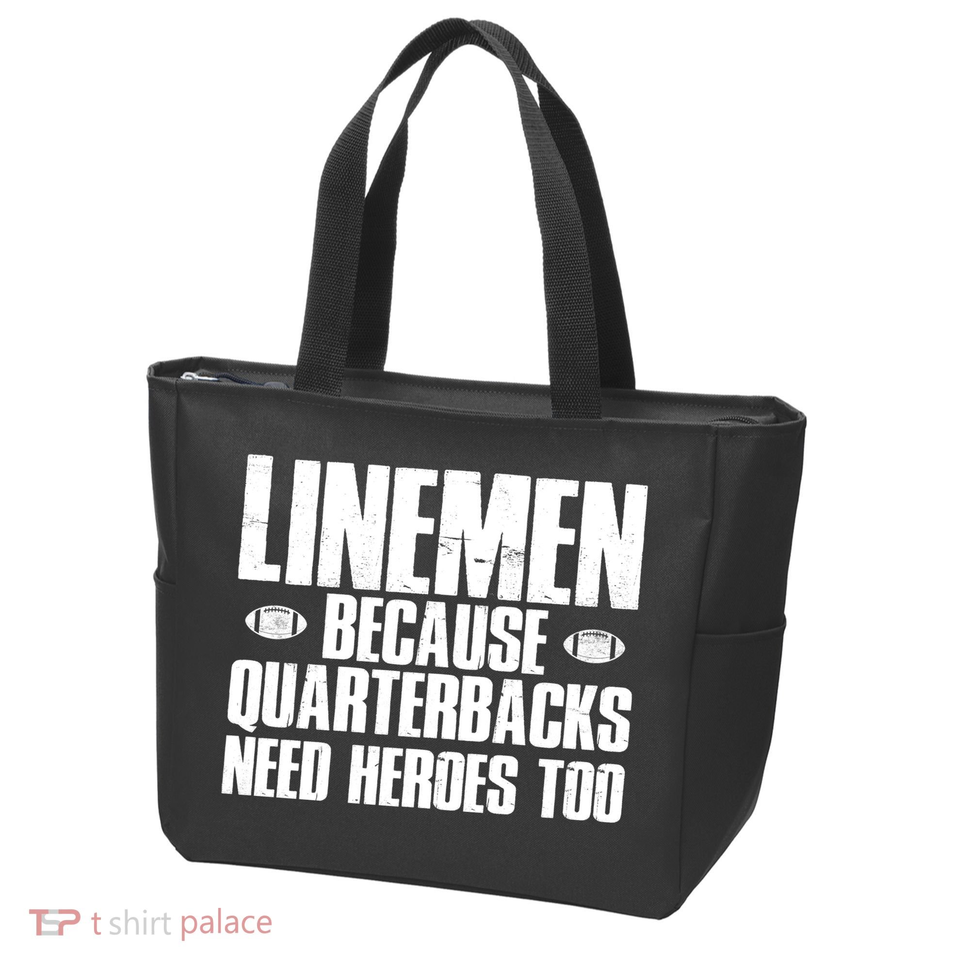 Linemen Because Quarterbacks Need Heroes Too Tote Bag