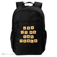 Lay It On The Table Motivational Quote Backpack thumb 0