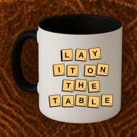 Lay It On The Table Motivational Quote Coffee Mug thumb 2