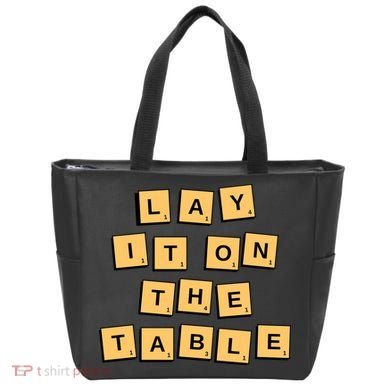 Lay It On The Table Motivational Quote Tote Bag