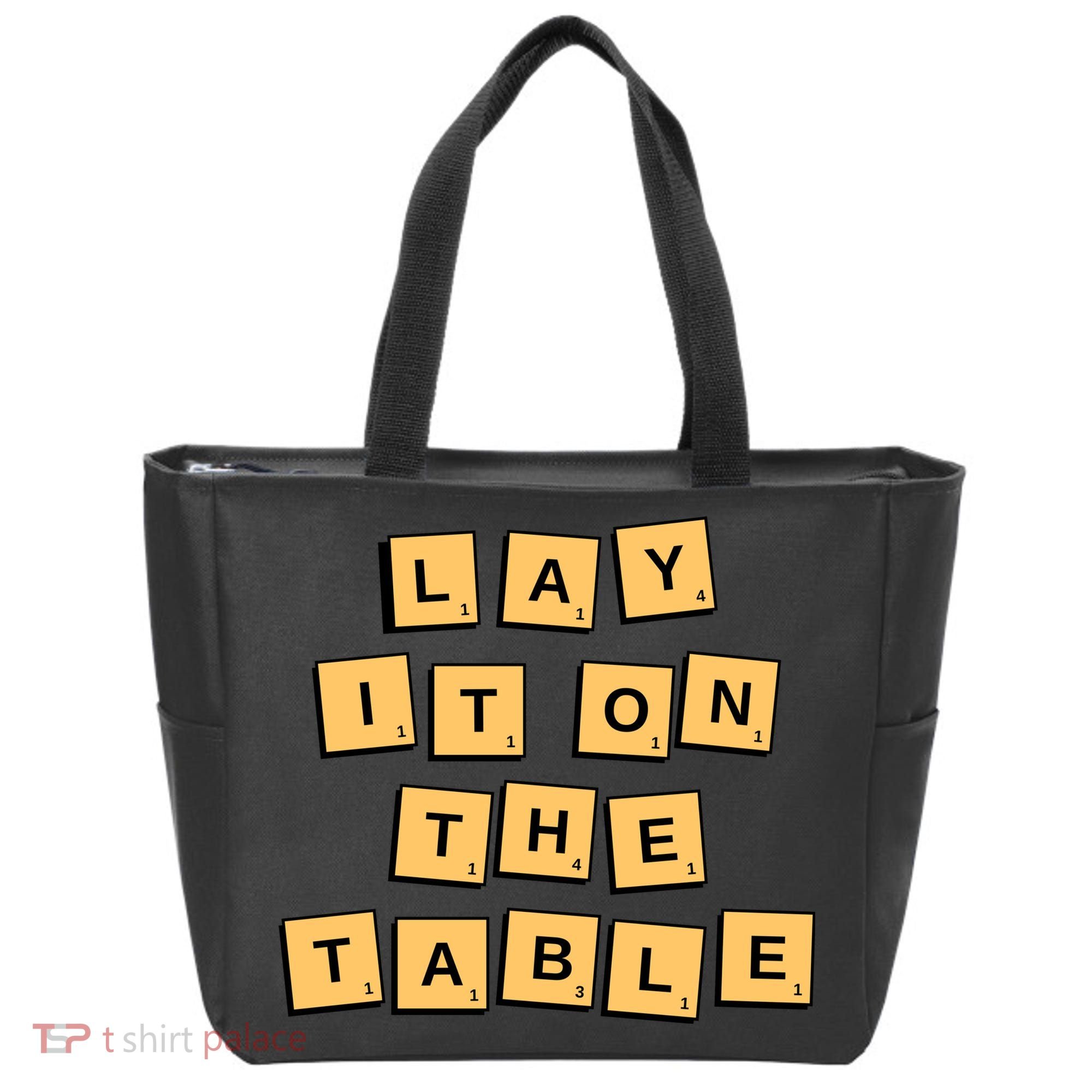 Lay It On The Table Motivational Quote Tote Bag