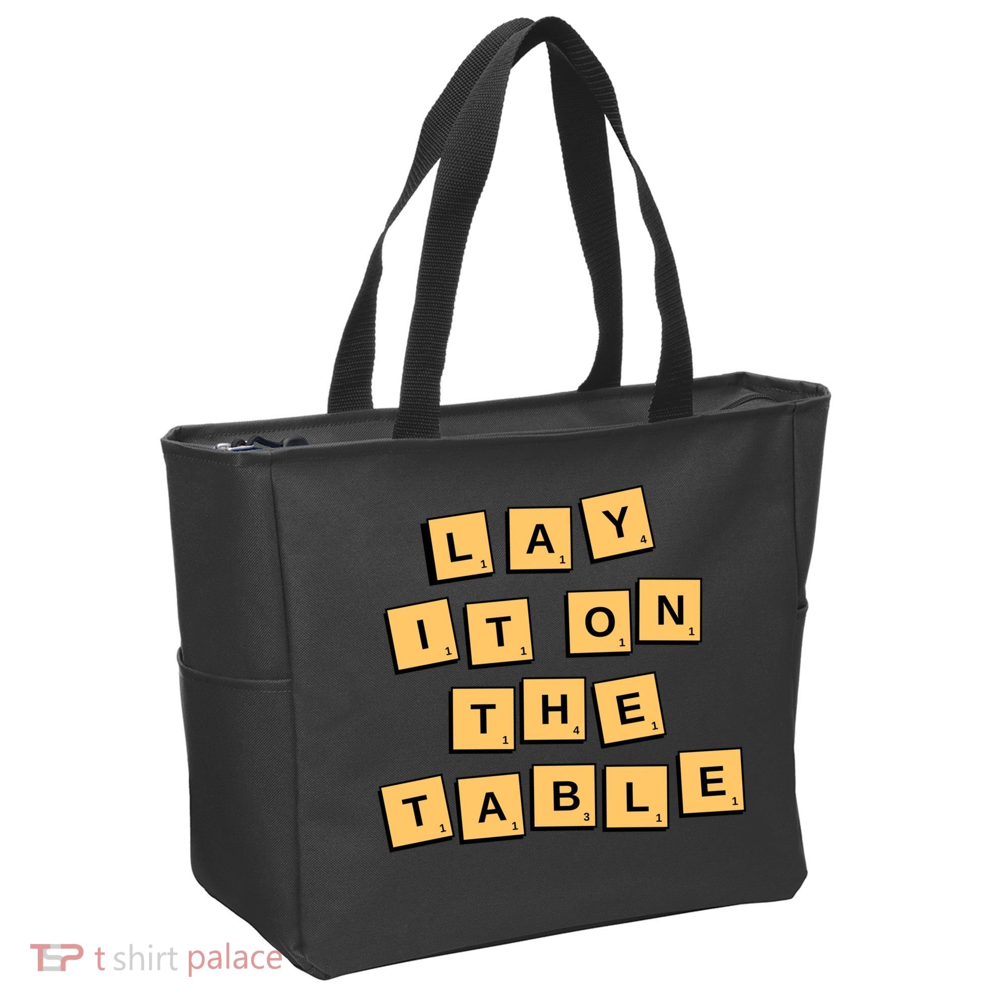 Lay It On The Table Motivational Quote Tote Bag