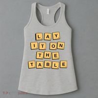 Lay It On The Table Motivational Quote Women's Tank Top thumb 3