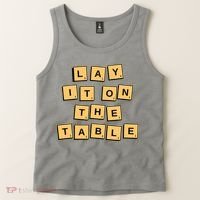 Lay It On The Table Motivational Quote Tank Top thumb 2