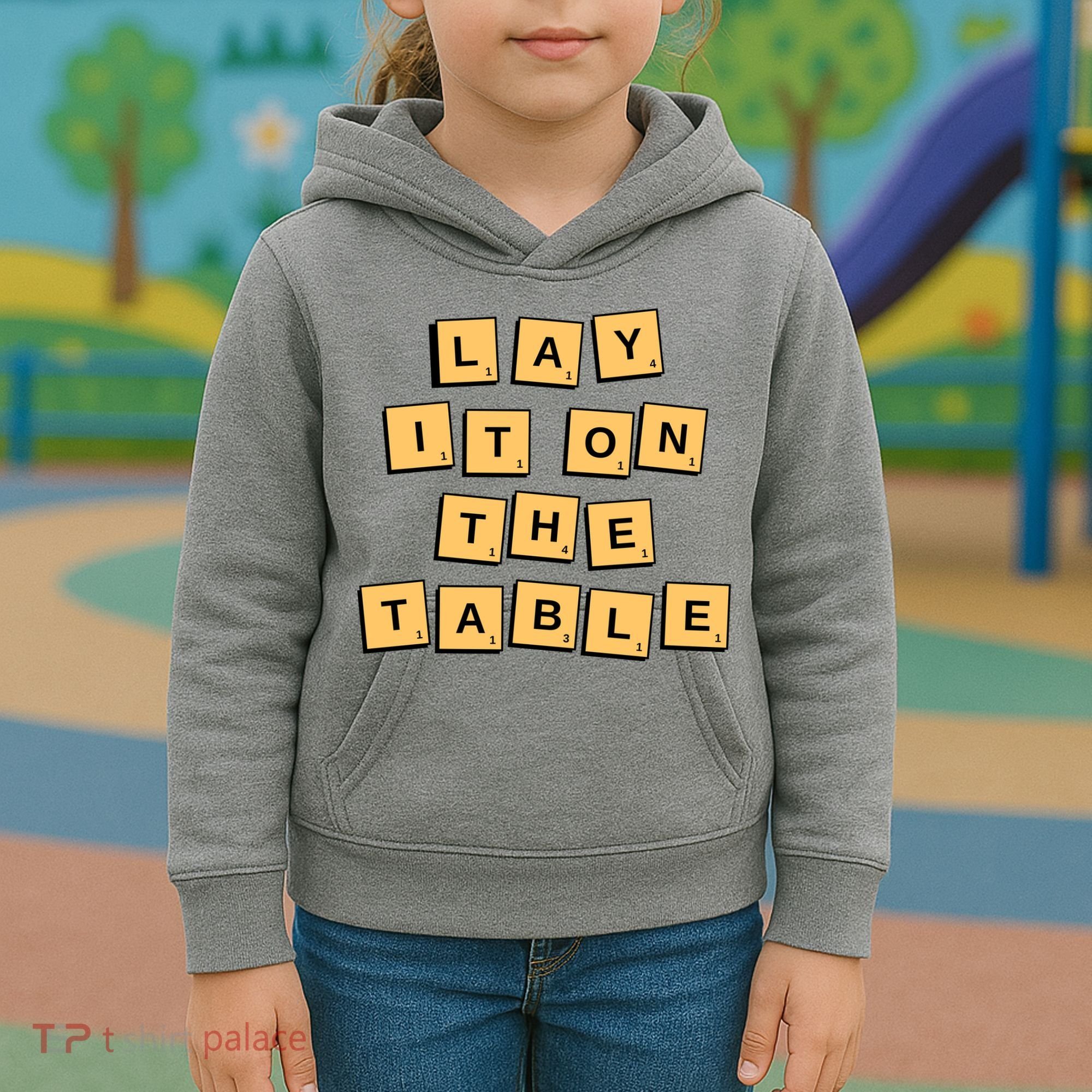 Lay It On The Table Motivational Quote Kids Hoodie