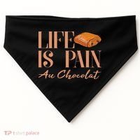 Life Is Pain Au Chocolat USA-Made Doggie Bandana thumb 0
