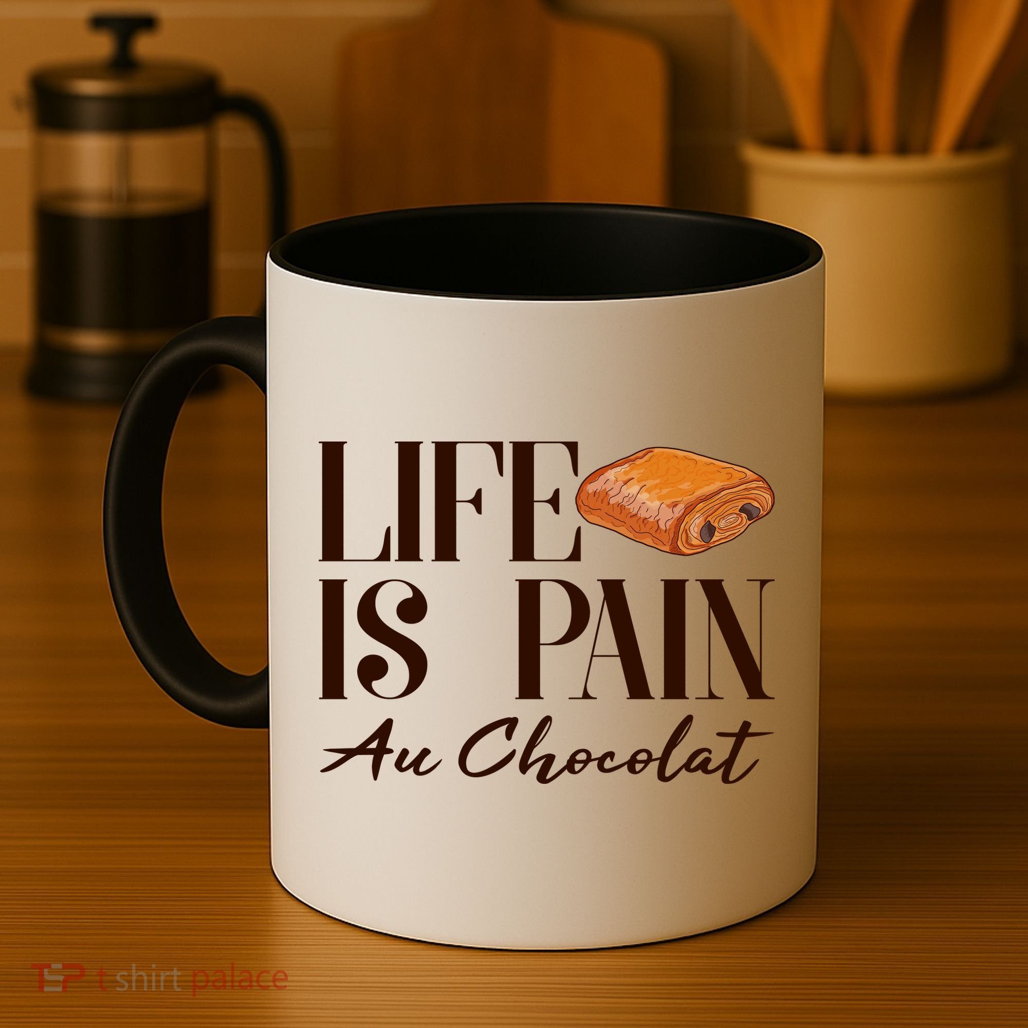Life Is Pain Au Chocolat Coffee Mug