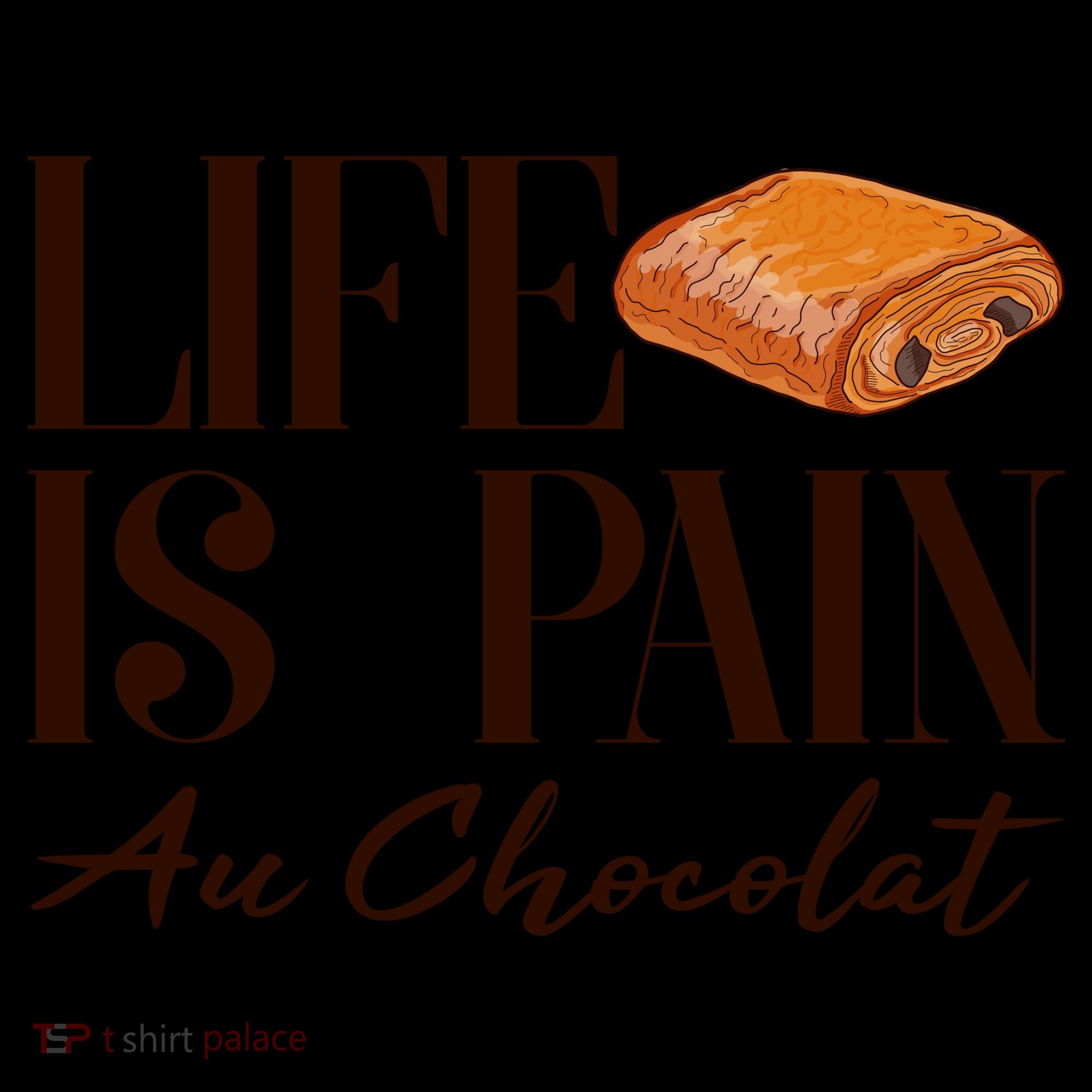 Life Is Pain Au Chocolat Coffee Mug