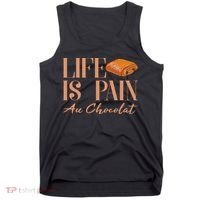 Life Is Pain Au Chocolat Tank Top thumb 0