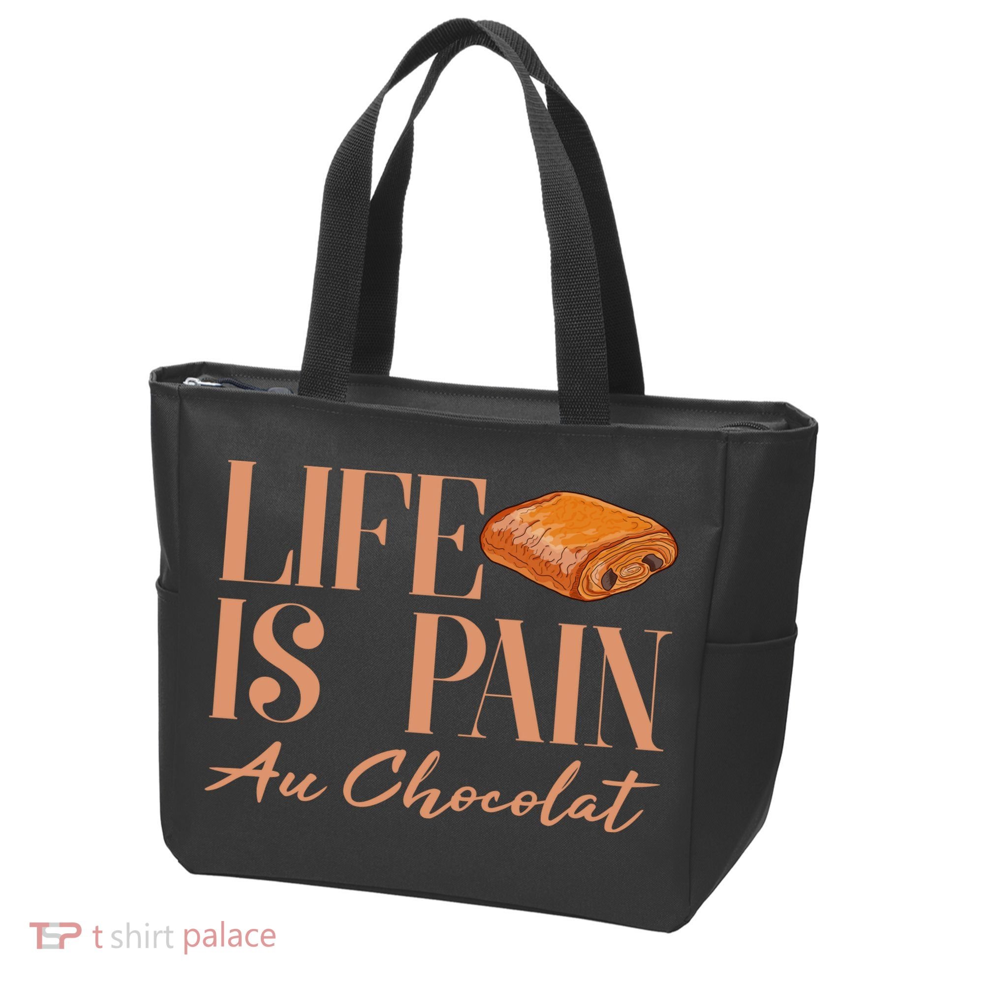 Life Is Pain Au Chocolat Tote Bag