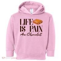 Life Is Pain Au Chocolat Toddler Hoodie thumb 0