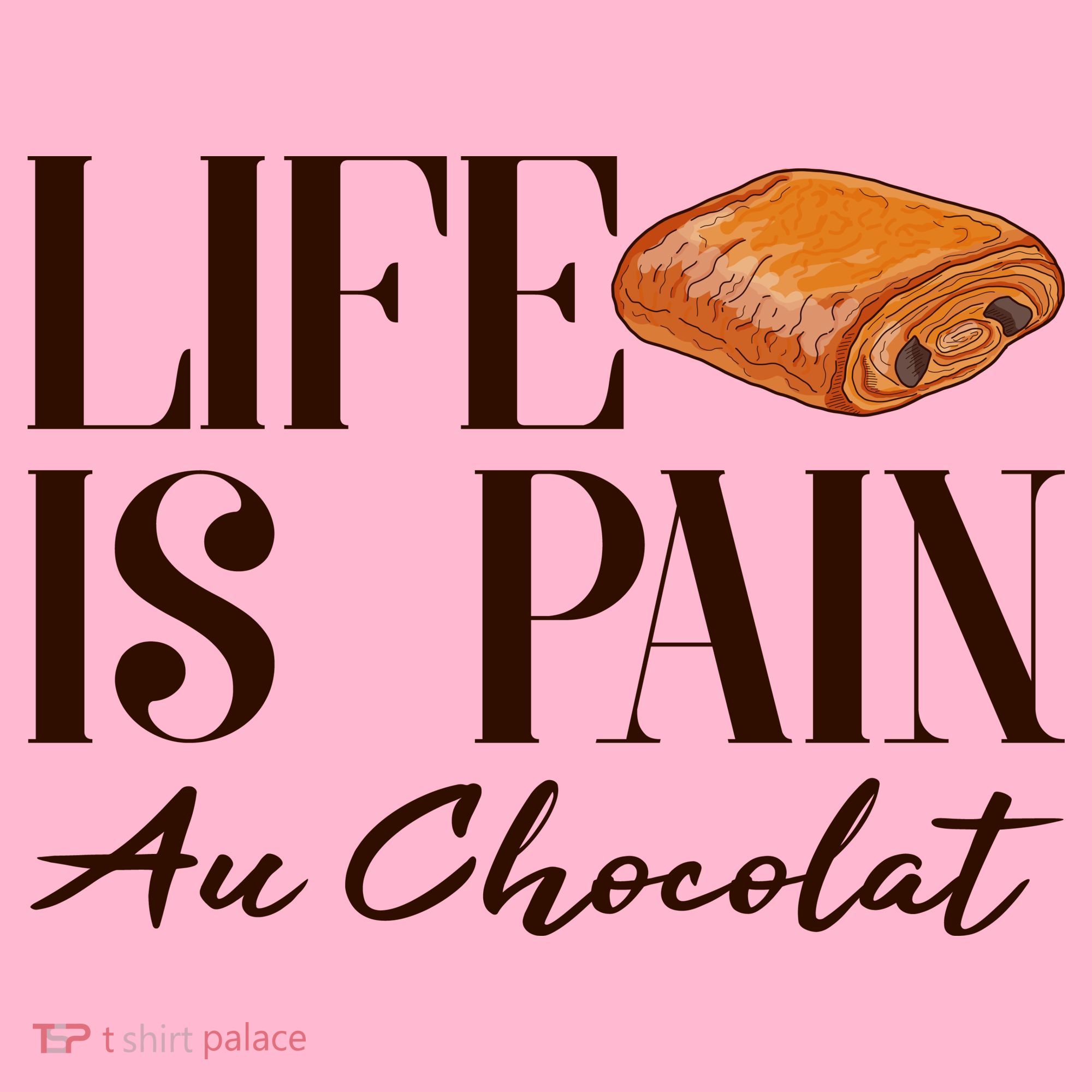 Life Is Pain Au Chocolat Toddler Hoodie