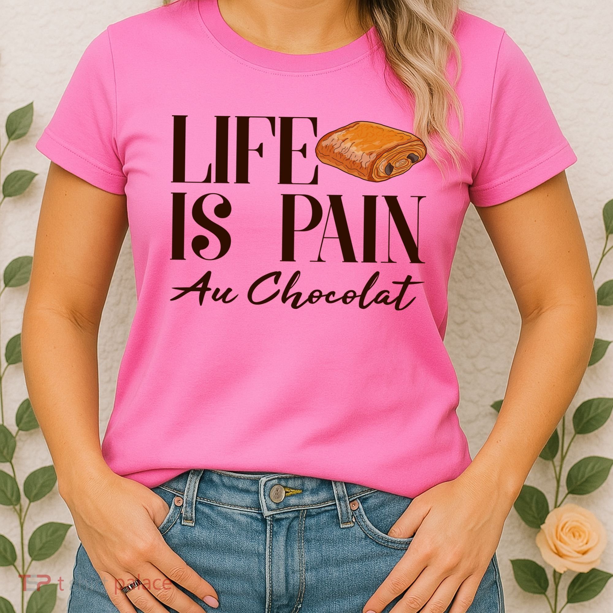 Life Is Pain Au Chocolat Women's T-Shirt