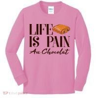 Life Is Pain Au Chocolat Kids Long Sleeve Shirt thumb 0