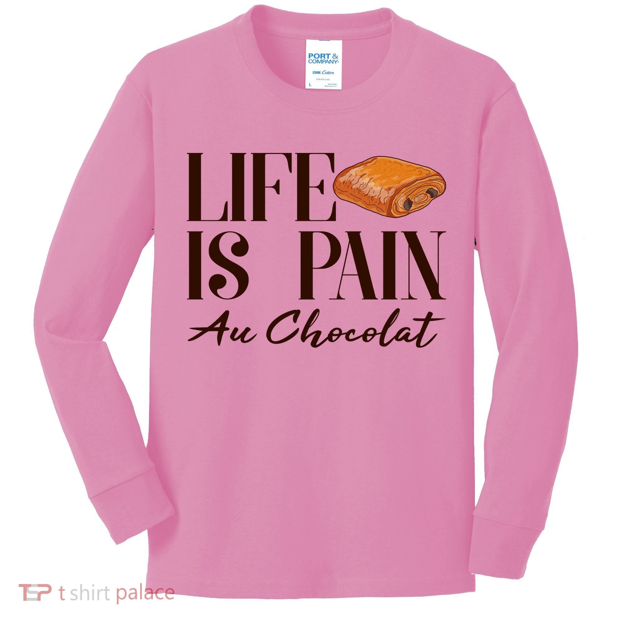 Life Is Pain Au Chocolat Kids Long Sleeve Shirt