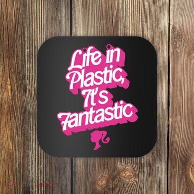 Life In Plastic It’s Fantastic Coaster
