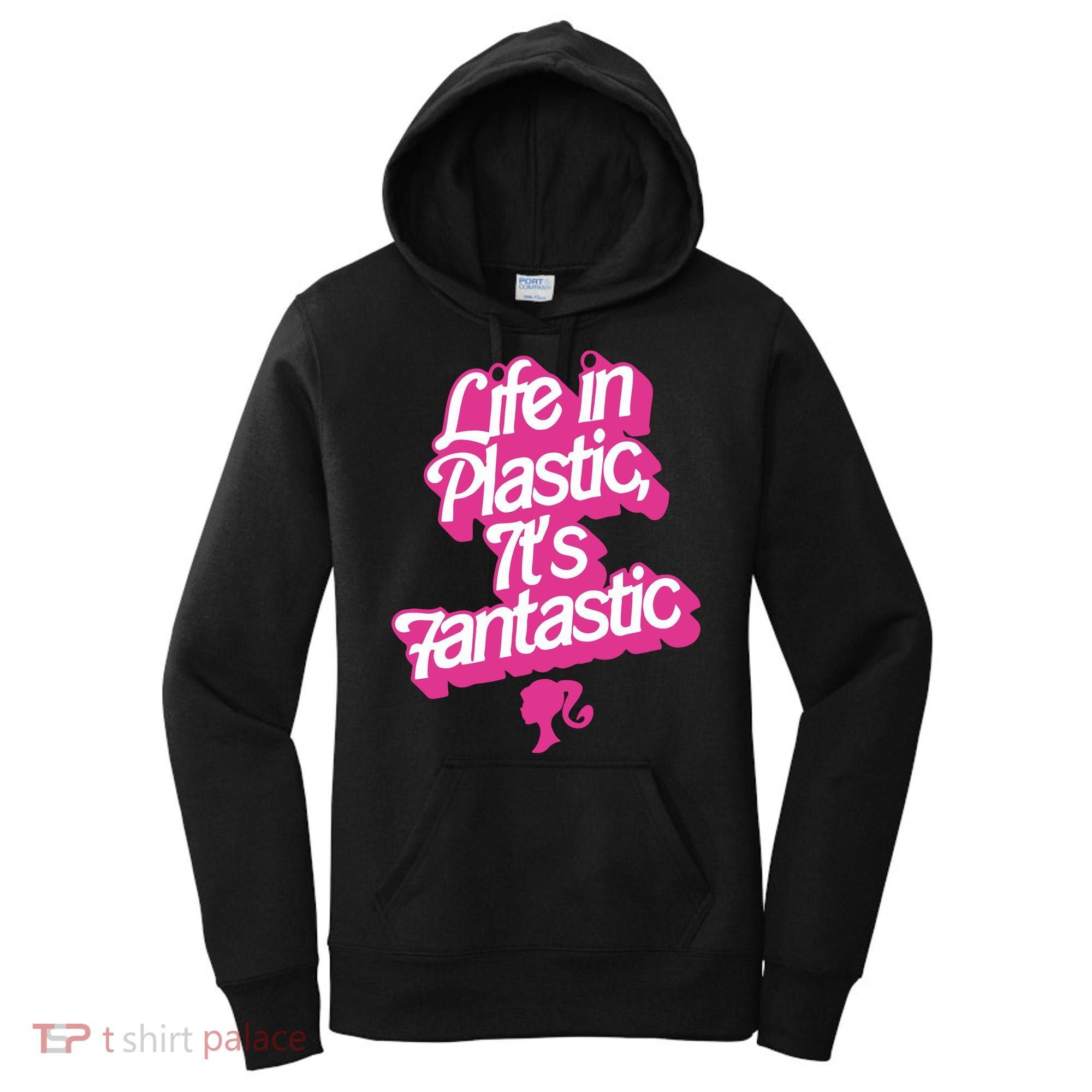Life In Plastic It’s Fantastic Women's Hoodie