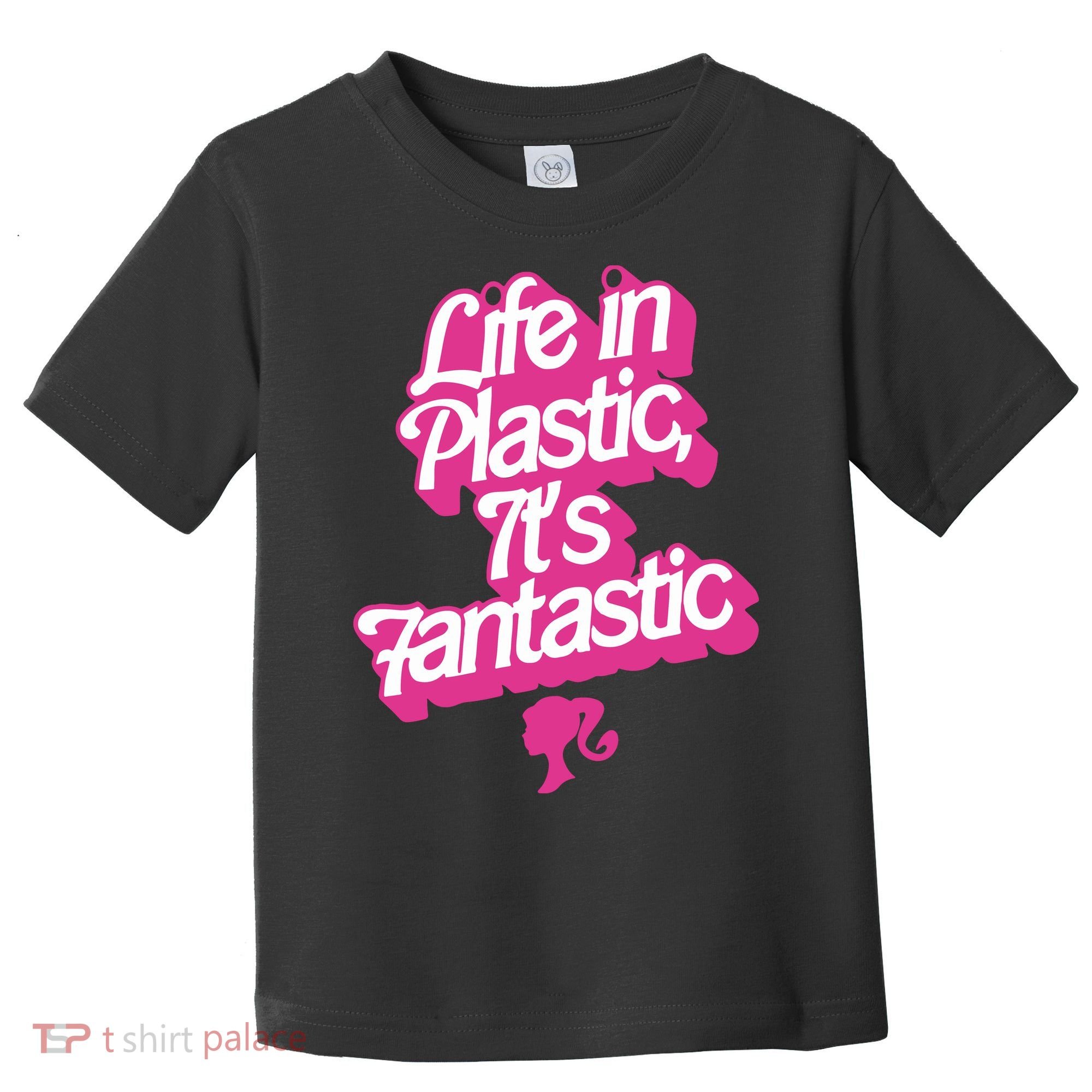 Life In Plastic It’s Fantastic Toddler T-Shirt