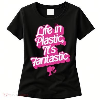 Life In Plastic It’s Fantastic Women's T-Shirt