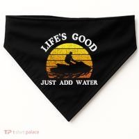 Life Is Really Good Just Add Water Jet Ski Outdoor Gift USA-Made Doggie Bandana thumb 0