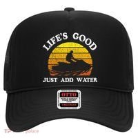 Life Is Really Good Just Add Water Jet Ski Outdoor Gift Hat thumb 0