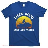 Life Is Really Good Just Add Water Jet Ski Outdoor Gift T-Shirt thumb 0
