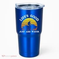 Life Is Really Good Just Add Water Jet Ski Outdoor Gift Tumbler thumb 0