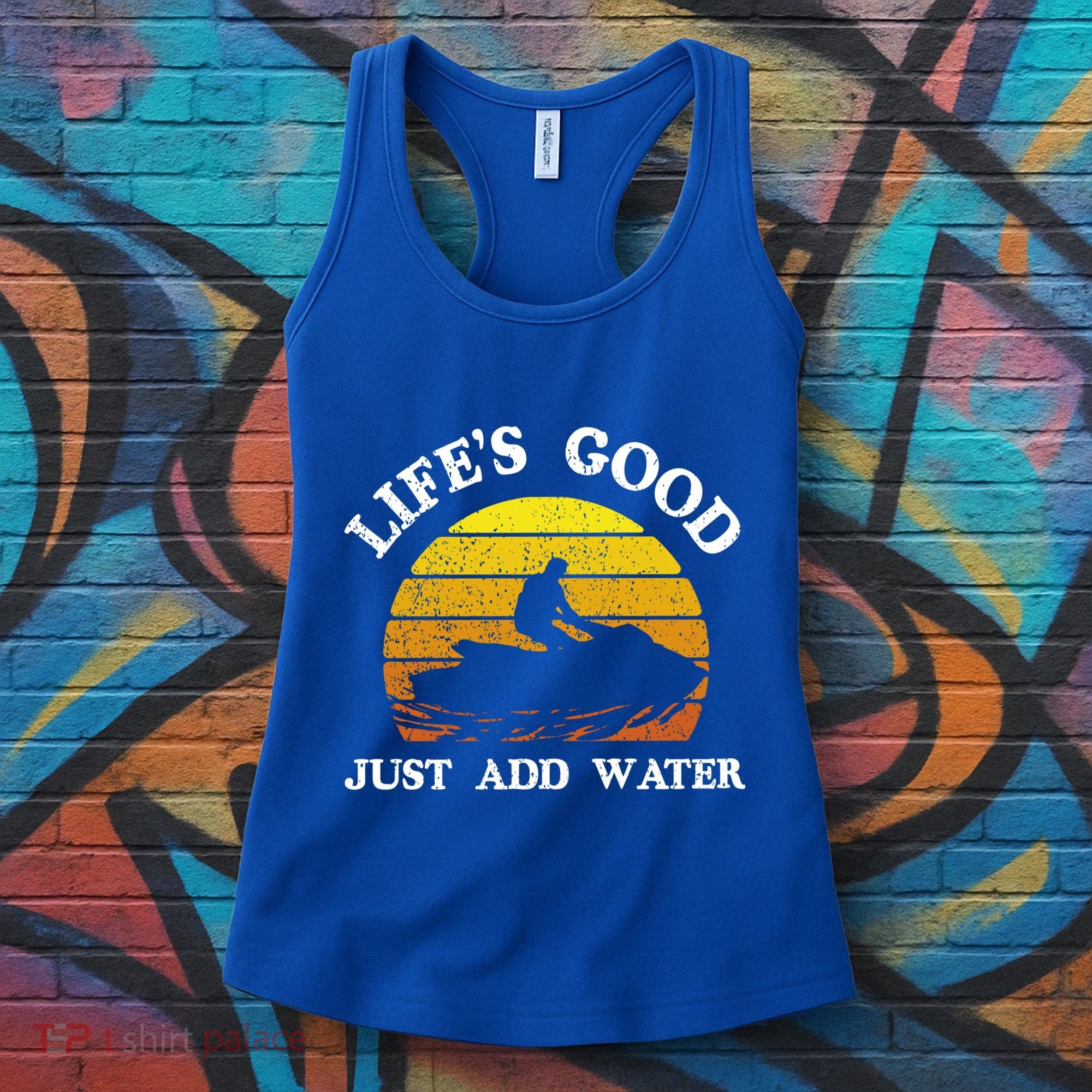 Life Is Really Good Just Add Water Jet Ski Outdoor Gift Women's Tank Top