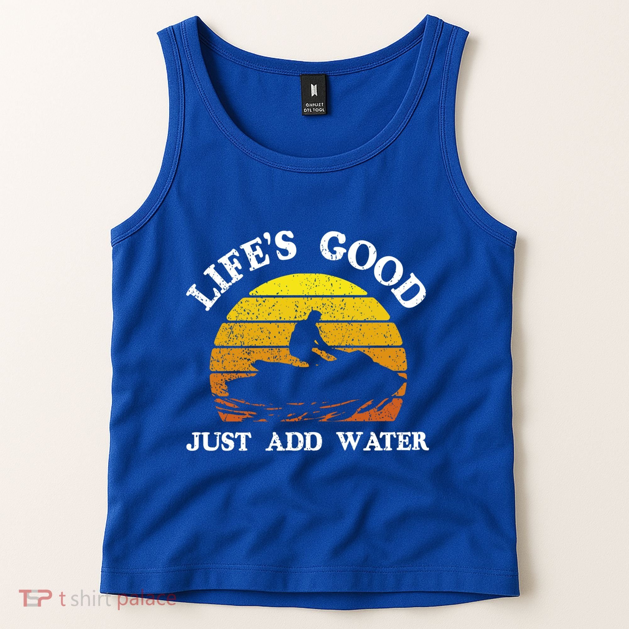 Life Is Really Good Just Add Water Jet Ski Outdoor Gift Tank Top