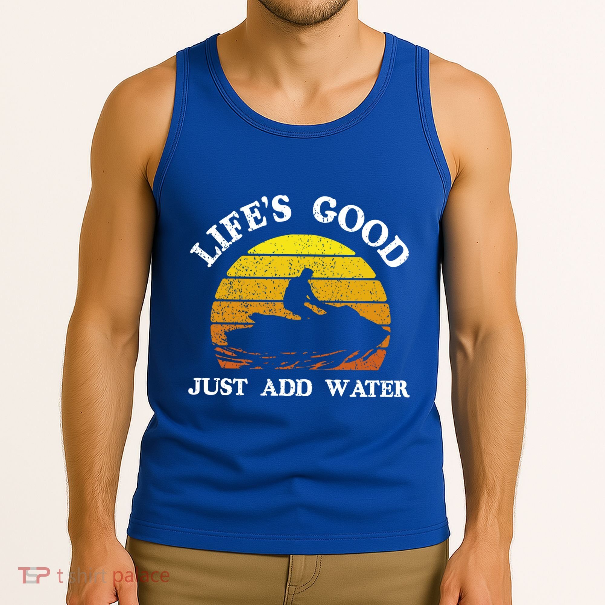 Life Is Really Good Just Add Water Jet Ski Outdoor Gift Tank Top