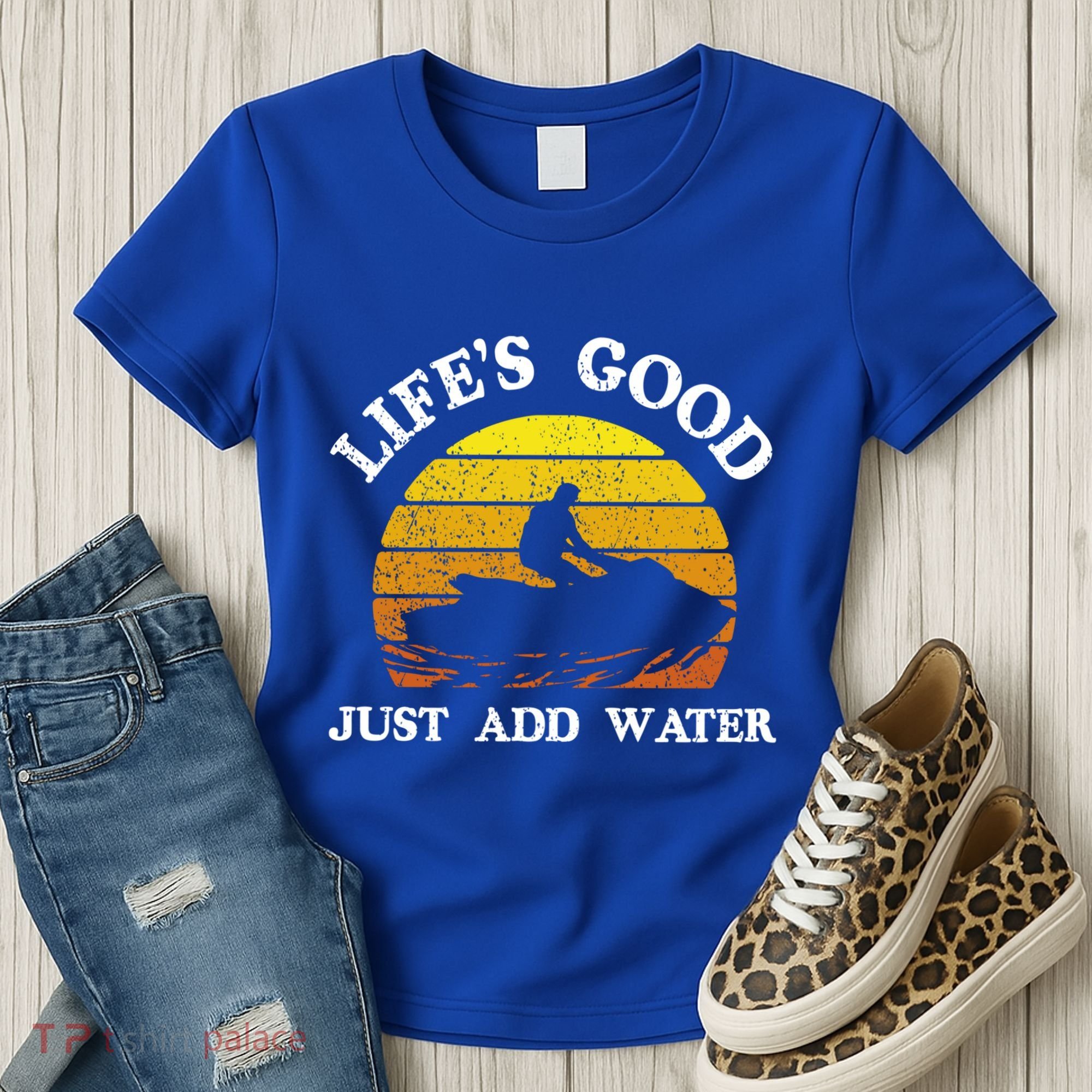 Life Is Really Good Just Add Water Jet Ski Outdoor Gift Women's T-Shirt