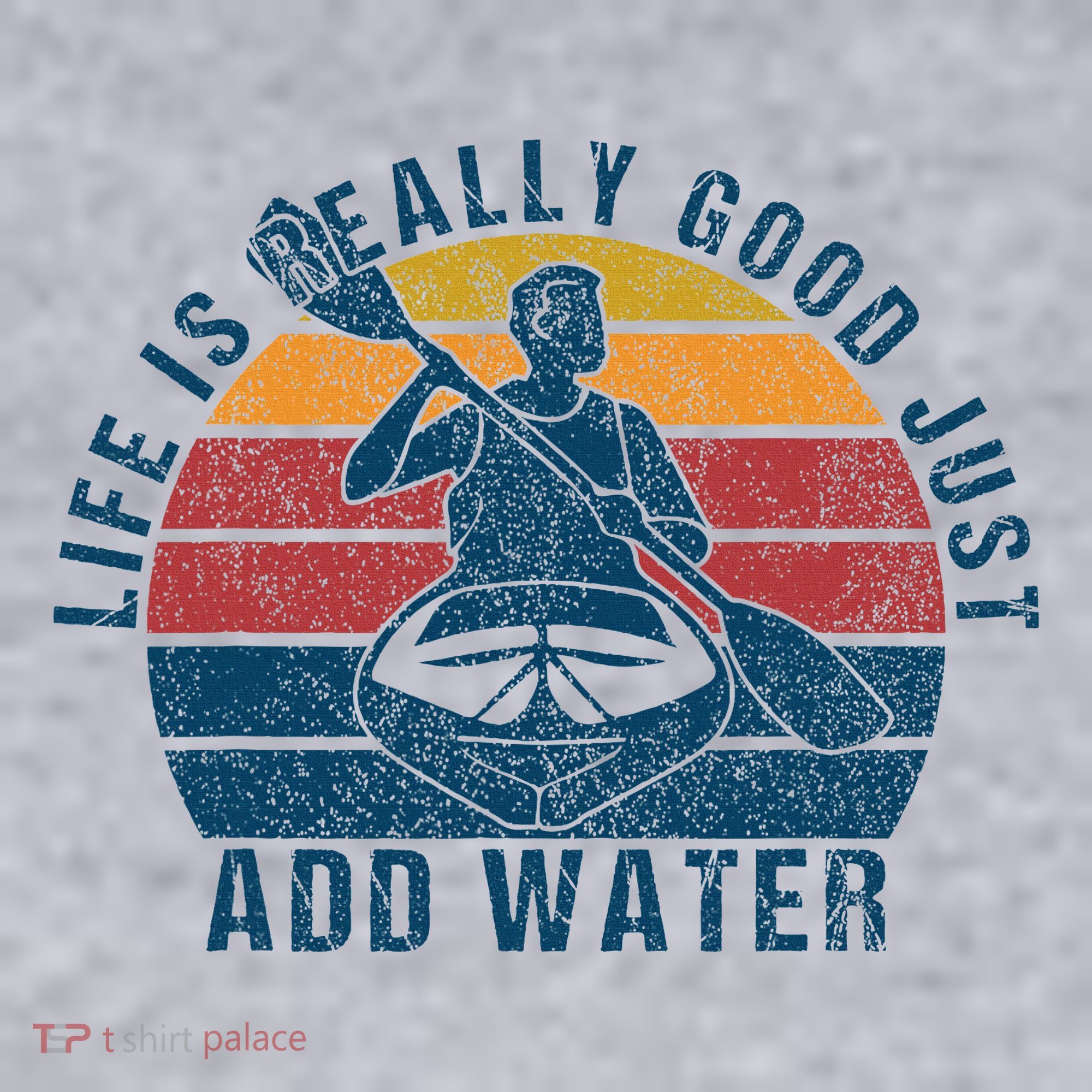 Life Is Really Good Just Add Water Kayaking Kayak Outdoor Women's Sweatshirt