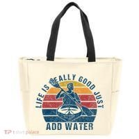 Life Is Really Good Just Add Water Kayaking Kayak Outdoor Tote Bag thumb 0