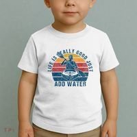 Life Is Really Good Just Add Water Kayaking Kayak Outdoor Toddler T-Shirt thumb 2