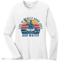 Life Is Really Good Just Add Water Kayaking Kayak Outdoor Women's Long Sleeve Shirt thumb 0