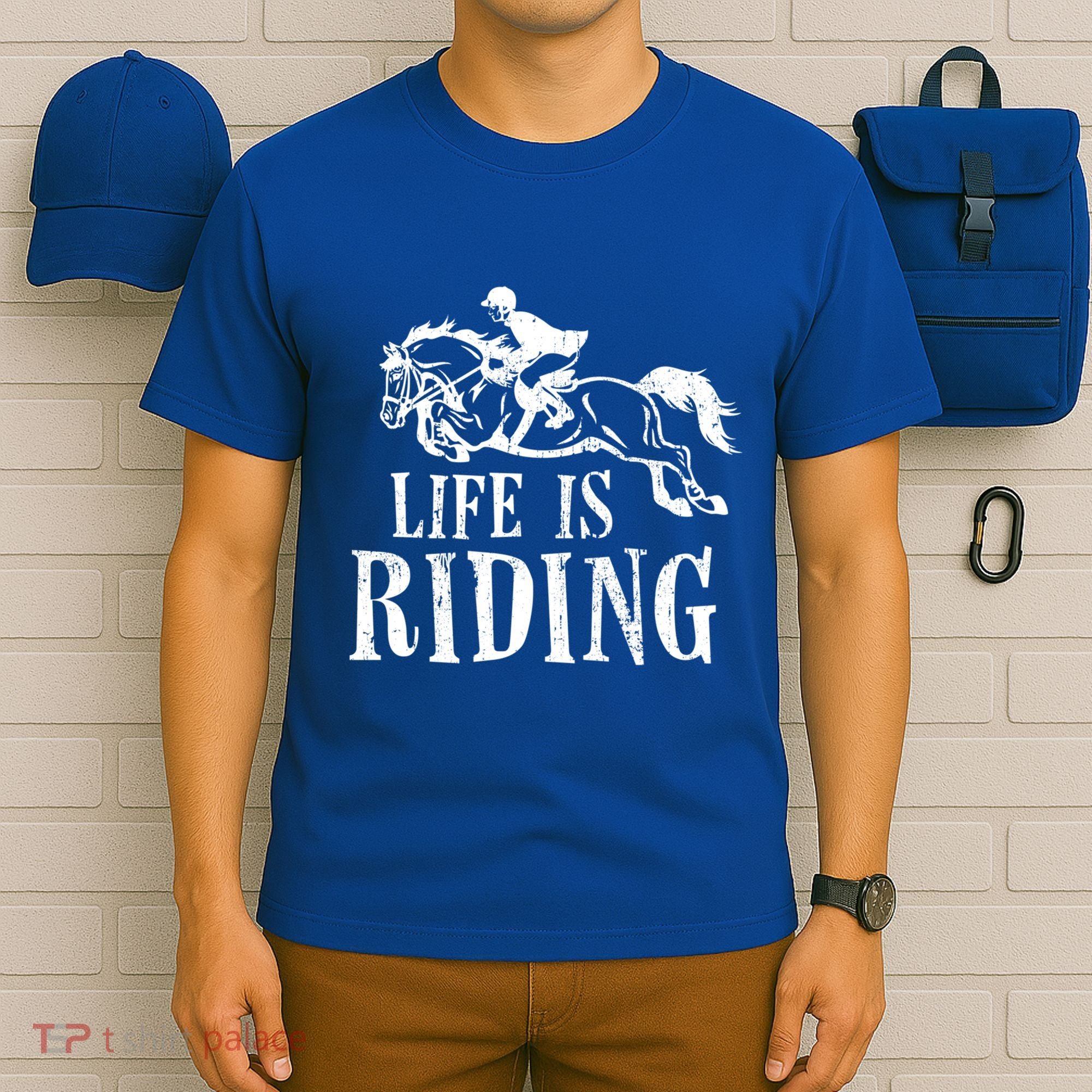 Life Is Riding Horses Equestrian Rider Show Jumper Mom Gift T-Shirt