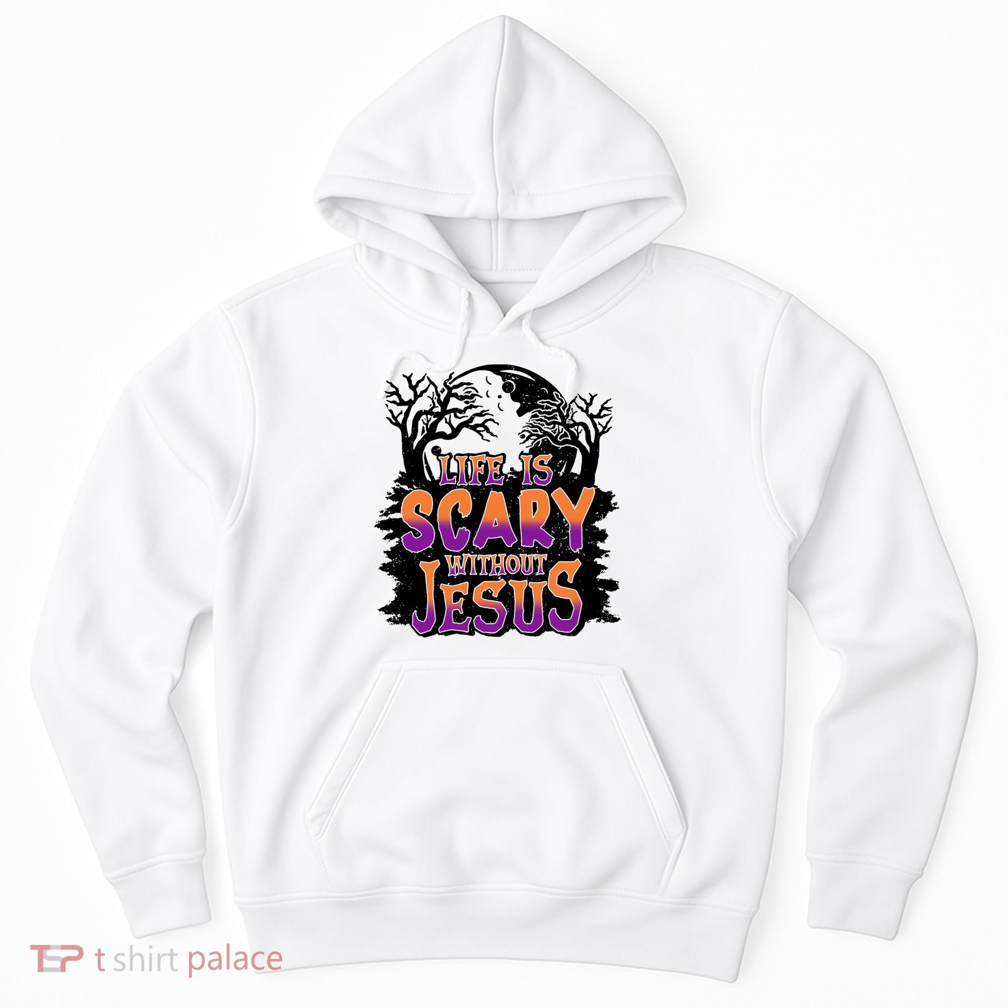 Life Is Scary Without Jesus Christian Halloween Tree Bible Hoodie