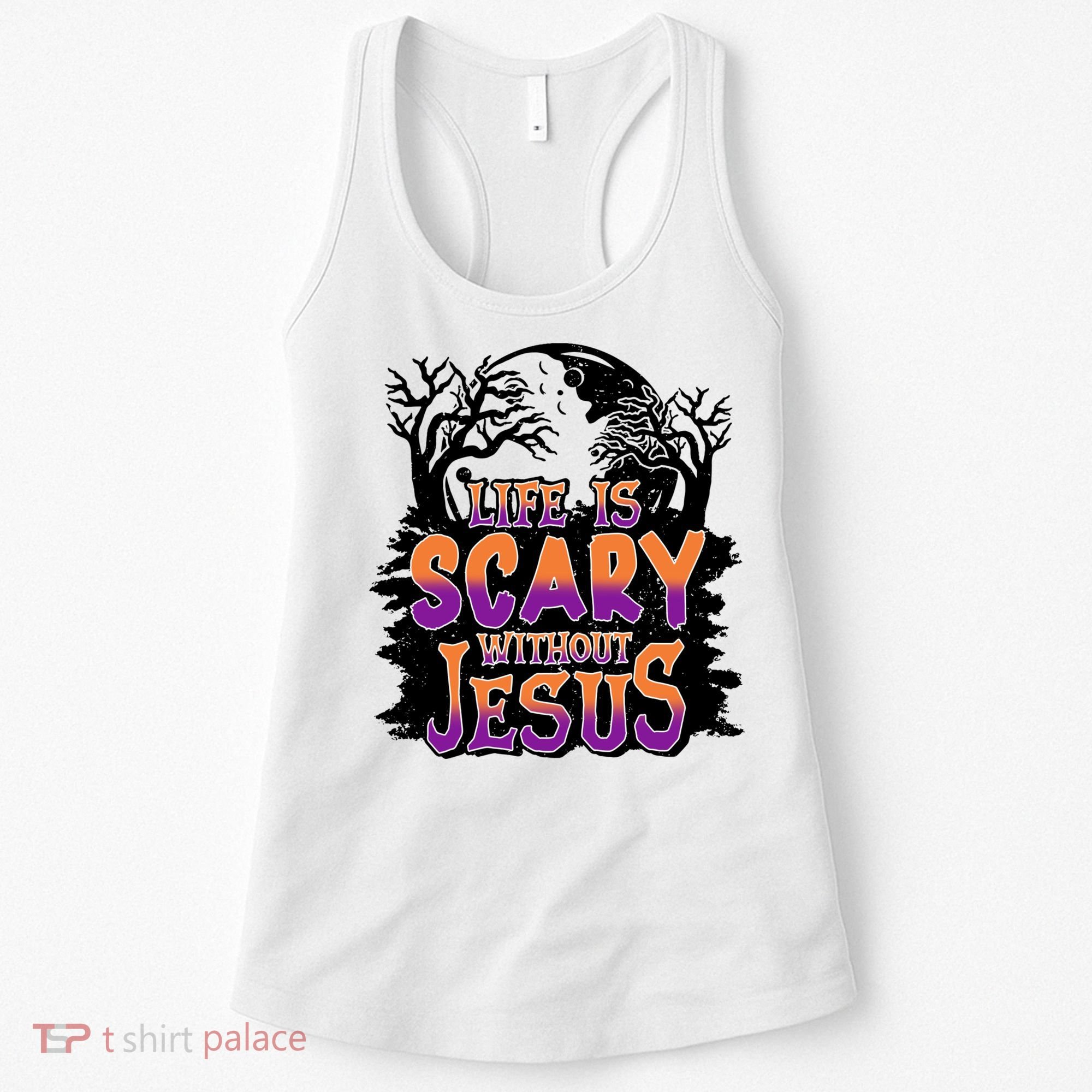 Life Is Scary Without Jesus Christian Halloween Tree Bible Women's Tank Top