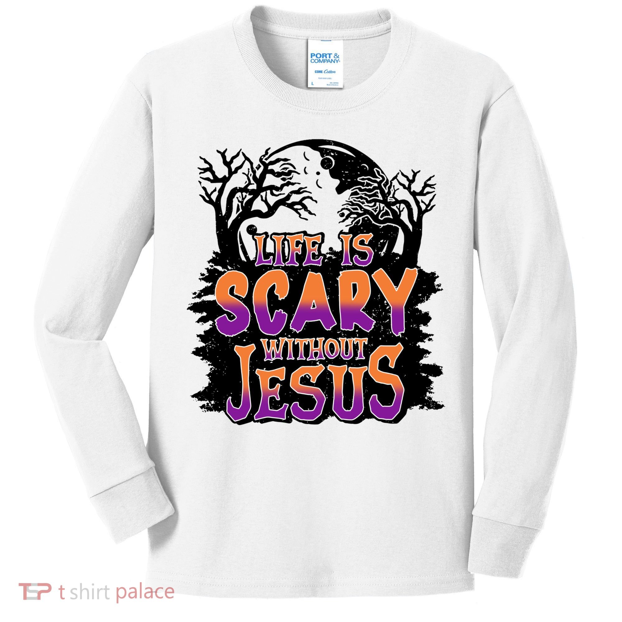 Life Is Scary Without Jesus Christian Halloween Tree Bible Kids Long Sleeve Shirt