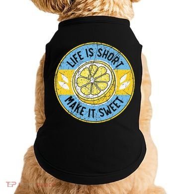 Life Is Short Make It Sweet Lemon Lover Fruit Business Doggie Tank