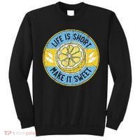 Life Is Short Make It Sweet Lemon Lover Fruit Business Sweatshirt thumb 0