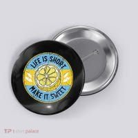Life Is Short Make It Sweet Lemon Lover Fruit Business Button thumb 0